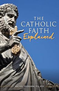 Books: The Catholic Faith Explained