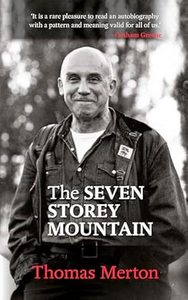 The Seven Story Mountain - Thomas Merton