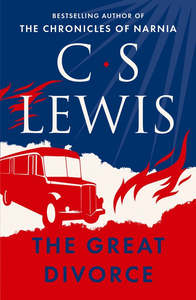 The Great Divorce - C.S. Lewis