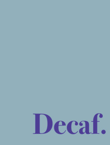 Frontpage: 8mg Decaf blend