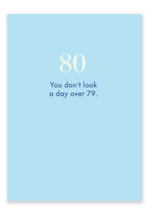 Cath Tate: 80 - You Don't Look a Day over 79