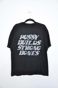 'Pussy Builds Strong Bones' Tee - black/white