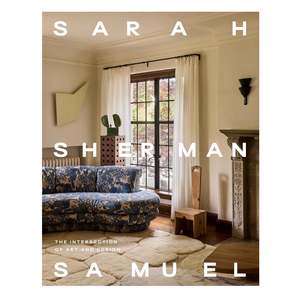 Sarah Sherman Samuel - The Intersection of Art and Design