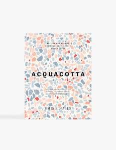 Acquacotta: Recipes And Stories From Tuscanys Secret Silver Coast - Book