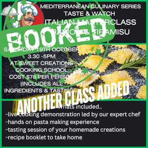 Cooking School: Mediterranean Series, Taste & Watch Italian Masterclass! Ravioli & Tiramisu 3.30-5pm