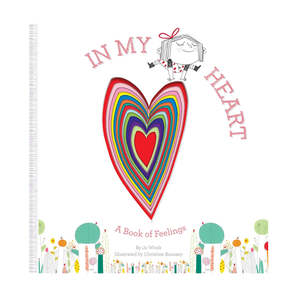 In My Heart - A Book of Feelings
