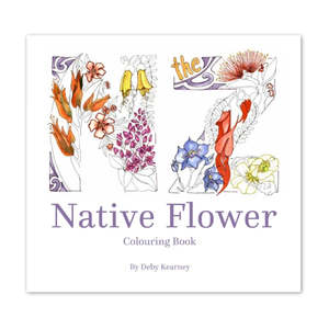 Art Colouring: The New Zealand Native Flower Colouring Book