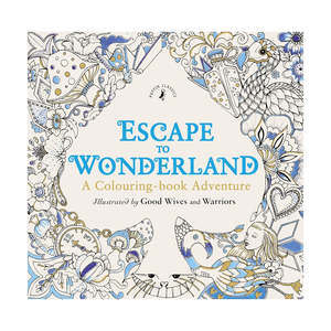 Escape to Wonderland: A Colouring Book Adventure