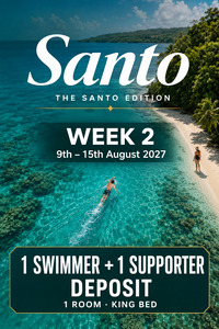 Week 2 <br> 9th - 15th August 2027 - 1 Swimmer and 1 Supporter Deposits
