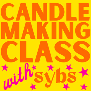 CANDLE-MAKING WITH SYBS