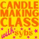 Candle-making With Sybs