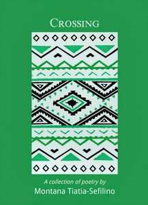 Crossing by Montana Tiatia-Sefilino - Tagata Atamai