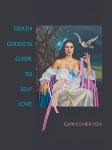 Death Goddess Guide to Self Love by Carin Smeaton - Tagata Atamai