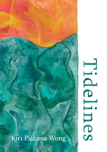 Tidelines by Kiri Piahana-Wong - Tagata Atamai