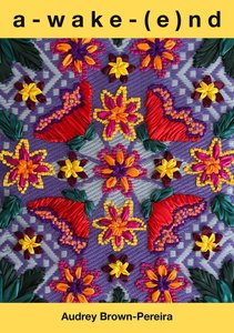 a - wake - (e)nd By Audrey Brown-Pereira Poetry Collection Pacific Poet Aotearoa&hellip;