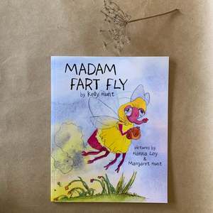 Large Books: MADAM FART FLY ~ KELLY HUNT