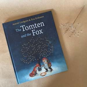 THE TOMTEN AND THE FOX ~ ASTRID LINDGREN & EVA ERIKSSON