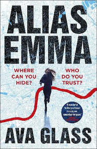 Books - Fiction: Alias Emma: Book One in the Alias Emma series