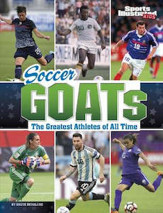 Books - Children Non Fiction: Soccer GOATs: The Greatest Athletes of All Time