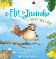 Te Reo Maori Books: Ko Flit, te Tirairaka Te Rerenga i He