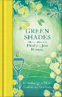 Gardening: Green Shades: An Anthology of Plants, Gardens and Gardeners