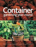 Gardening: Container Gardening Year-round