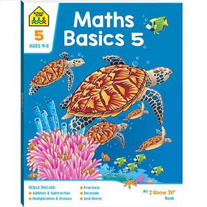 School Zone: School Zone Maths Basics 5 An I Know It Book