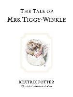 Classics Fairy Tales More: The Tale of Mrs. Tiggy-Winkle: The original and authorized edition