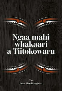Learning Te Reo Maori: Ngaa Mahi Whakaari a Tiitokowaru