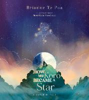 Celebrating Matariki: How my Koro became a Star (HB)