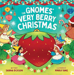 Christmas Goodies: The Gnomes' Very Berry Christmas