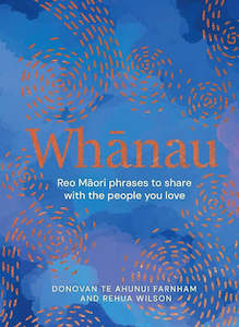 Te Reo Maori Books: Whānau: Reo Maori Phrases to Share With the People You Love