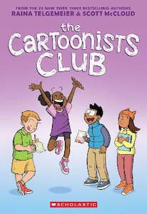 Graphic Novels: The Cartoonists Club: A Graphic Novel