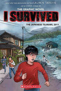 I Survived The Japanese Tsunami, 2011 (The Graphic Novel)