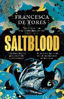 Reading Reviewed: Saltblood: An epic historical fiction debut inspired by real life female pirates (paperback)
