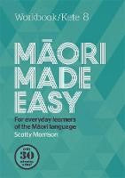 Oceania Language Learning: Māori Made Easy Workbook 8/Kete 8