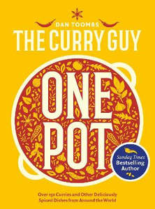 Food Drinks: Curry Guy One Pot: Over 150 Curries and Other Deliciously Spiced Dishes from Around the World