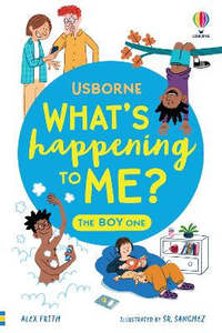Children Non Fiction: What's Happening To Me? The Boy One