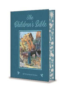 Children Non Fiction: The Children's Bible: 136 Illustrated Stories from the Old and New Testaments