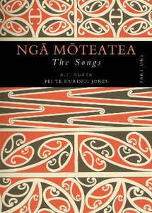 Hardback Books: Nga Moteatea The Songs: Part One