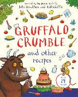 Food Drinks: Gruffalo Crumble and Other Recipes: The Gruffalo Cookbook