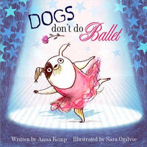 Picture Books: Dogs Don't Do Ballet