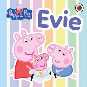 Picture Books: Peppa Pig: Evie