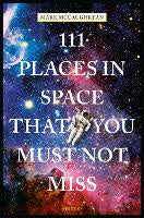 Non Fiction: 111 Places in Space That You Must Not Miss