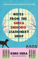 Notes from the Ginza Shihodo Stationery Shop: The bestselling Japanese sensation&hellip;