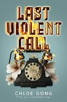 Last Violent Call: Two captivating novellas from a #1 New York Times bestselling author