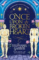 Children Teen Fiction: Once Upon a Broken Heart (pb)