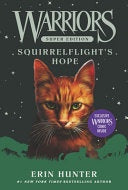 Children Teen Fiction: Warriors Super Edition: Squirrelflight's Hope