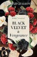 Fiction: Black Velvet and Vengeance: The third gripping new historical fiction novel in the Tatty Crowe series, sequel to BLACK SILK AND BURIED SECRETS