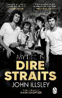 Fathers Day: My Life in Dire Straits: The Inside Story of One of the Biggest Bands in Rock History (paperback)